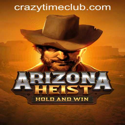 Explore the Thrilling World of ArizonaHeist at Crazy Time PH Casino