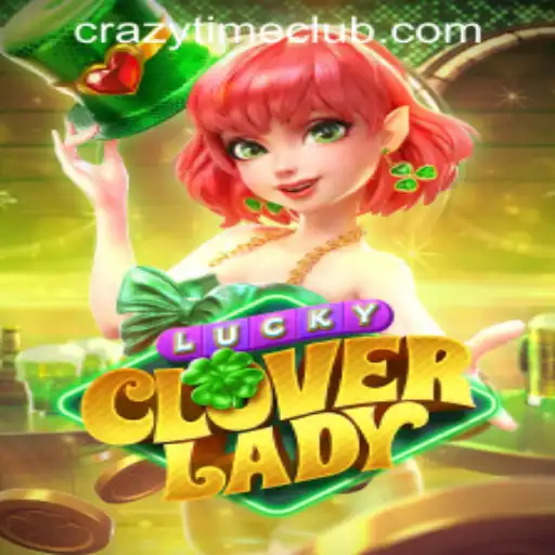Experience Thrills with LuckyCloverLady and Crazy Time PH Casino