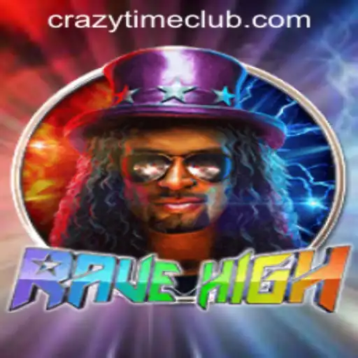 RaveHigh: The Exciting New Addition to Crazy Time PH Casino